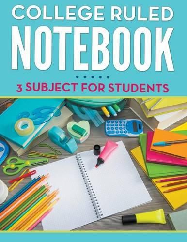 Cover image for College Ruled Notebook - 3 Subject For Students