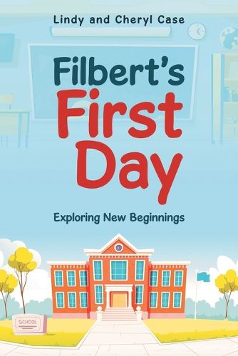 Cover image for Filbert's First Day
