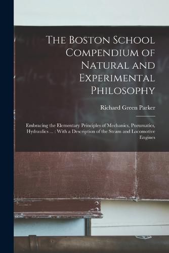 The Boston School Compendium of Natural and Experimental Philosophy