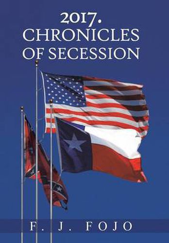 Cover image for 2017. Chronicles of Secession