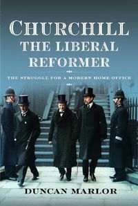 Cover image for Churchill, the Liberal Reformer