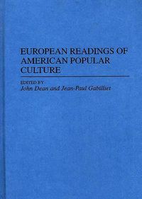 Cover image for European Readings of American Popular Culture