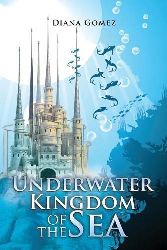 Cover image for Underwater Kingdom of the Sea: Castle Selenium