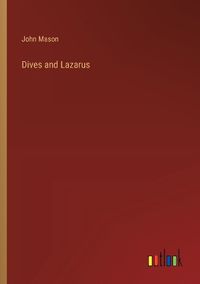 Cover image for Dives and Lazarus