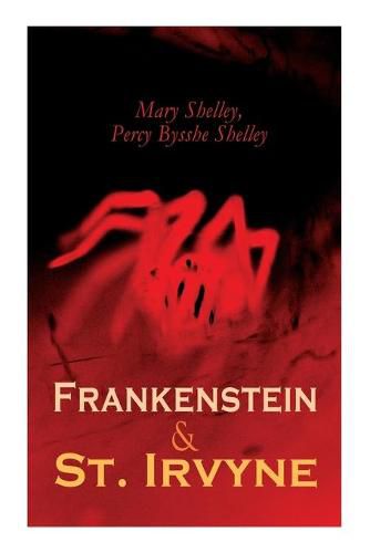 Cover image for Frankenstein & St. Irvyne: Two Gothic Novels by The Shelleys