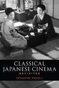 Cover image for Classical Japanese Cinema Revisited