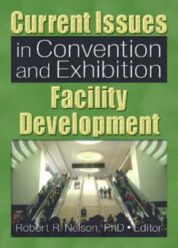 Cover image for Current Issues in Convention and Exhibition Facility Development