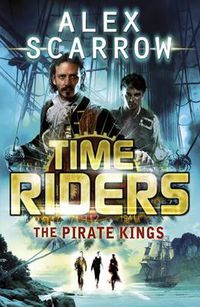 Cover image for TimeRiders: The Pirate Kings (Book 7)