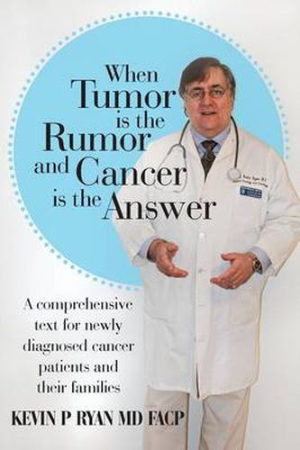 Cover image for When Tumor Is the Rumor and Cancer Is the Answer