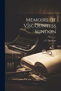 Cover image for Memoirs of Viscountess Sundon