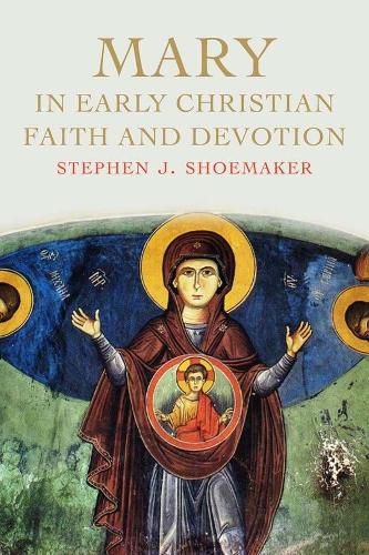 Cover image for Mary in Early Christian Faith and Devotion