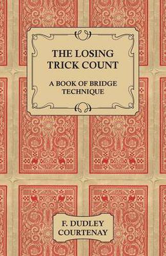 Cover image for The Losing Trick Count - A Book Of Bridge Technique