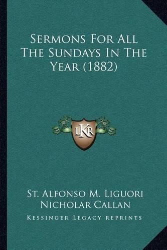 Sermons for All the Sundays in the Year (1882)