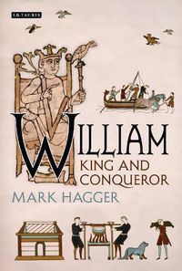 Cover image for William: King and Conqueror