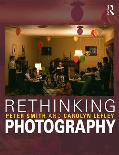 Cover image for Rethinking Photography: Histories, Theories and Education