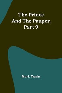 Cover image for The Prince and the Pauper, Part 9.