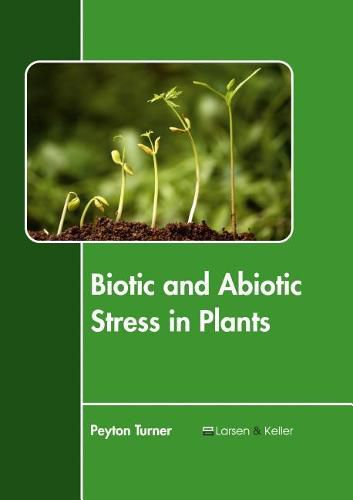 Cover image for Biotic and Abiotic Stress in Plants