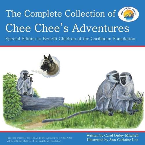 The Complete Collection of Chee Chee's Adventures: Chee Chee's Adventure Series