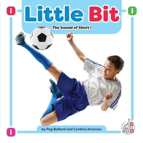 Cover image for Little Bit: The Sound of Short I