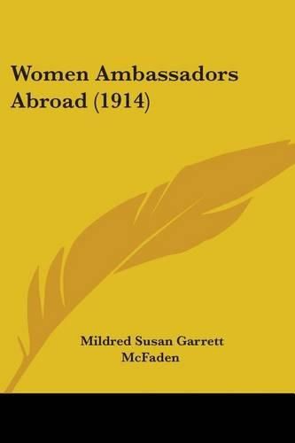 Cover image for Women Ambassadors Abroad (1914)