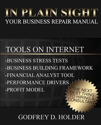 Cover image for In Plain Sight: Your Business Repair Manual