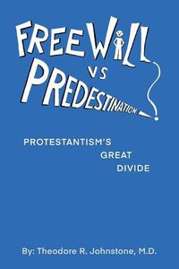 Cover image for Free Will Vs Predestination: Does God Know Your Choices Before You Make Them?