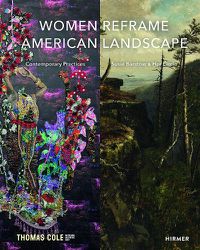 Cover image for Reframing American Landscape: Women, Land, + Art