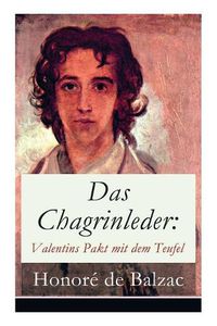 Cover image for Das Chagrinleder: Valentins Pakt mit dem Teufel: Die t dlichen W nsche