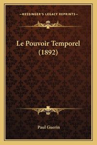 Cover image for Le Pouvoir Temporel (1892)