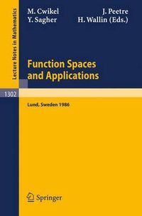 Cover image for Function Spaces and Applications: Proceedings of the US-Swedish Seminar held in Lund, Sweden, June 15-21, 1986