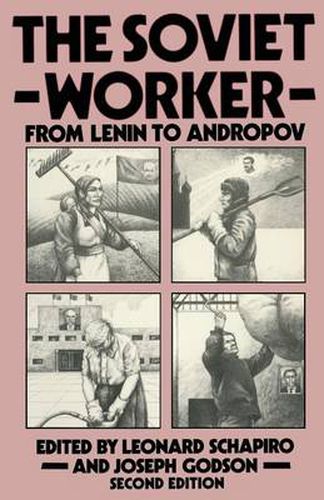 Cover image for The Soviet Worker: From Lenin to Andropov