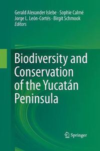 Cover image for Biodiversity and Conservation of the Yucatan Peninsula