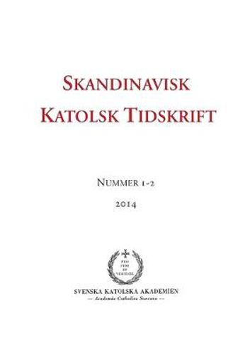 Cover image for Skandinavisk Katolsk Tidskrift: Nummer 1-2, 2014