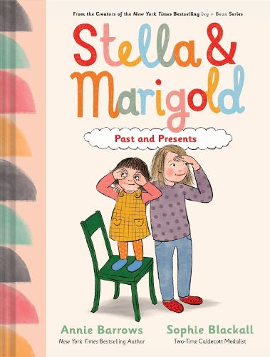Cover image for Stella & Marigold: Past and Presents