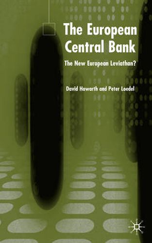 Cover image for The European Central Bank: The New European Leviathan?