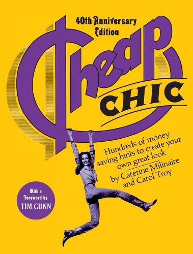 Cover image for Cheap Chic: Hundreds of Money-Saving Hints to Create Your Own Great Look