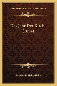 Cover image for Das Jahr Der Kirche (1854)