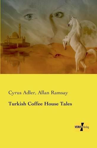 Turkish Coffee House Tales