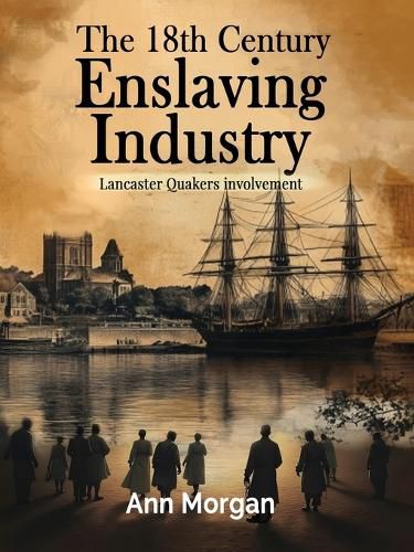 Cover image for The 18th Century Enslaving Industry