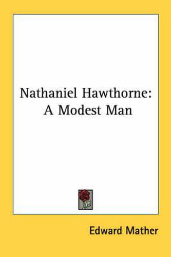 Nathaniel Hawthorne: A Modest Man