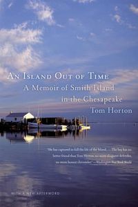 Cover image for An Island Out of Time: A Memoir of Smith Island in the Chesapeake