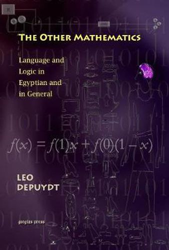 Cover image for The Other Mathematics: Language and Logic in Egyptian and in General