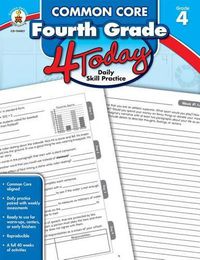 Cover image for Common Core Fourth Grade 4 Today: Daily Skill Pracitce