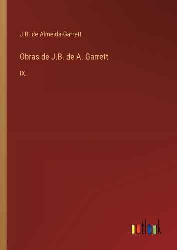 Cover image for Obras de J.B. de A. Garrett