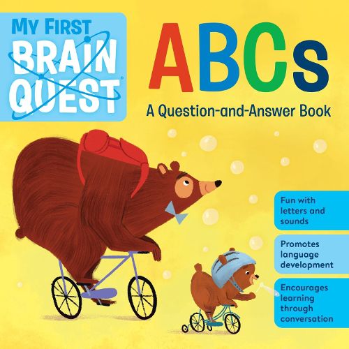 My First Brain Quest: Abcs a Question-and-Answer Alphabet Book