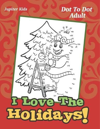 Cover image for I Love The Holidays!