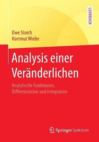 Analysis einer Veranderlichen: Analytische Funktionen, Differenziation und Integration