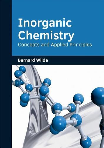 Cover image for Inorganic Chemistry: Concepts and Applied Principles