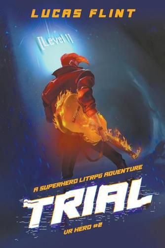 Cover image for Trial: A Superhero LitRPG Adventure