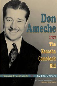 Cover image for Don Ameche: The Kenosha Comeback Kid